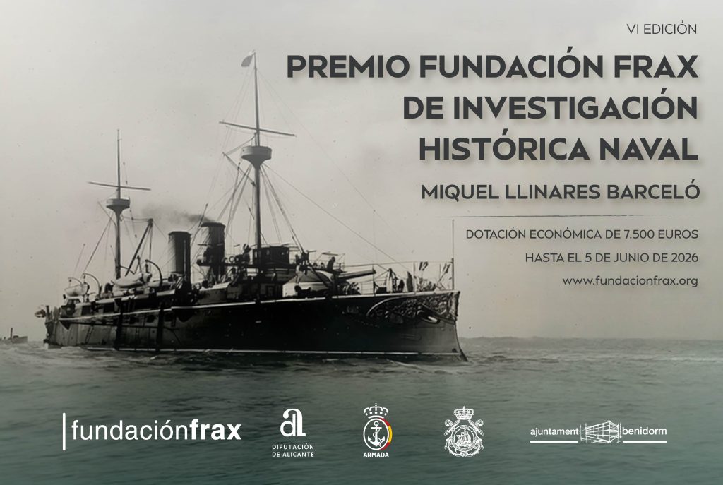 Fundación Frax - VI Premio de Investigación Histórica Naval Miquel Llinares Barceló Historia Naval Latinoamérica España Fragata