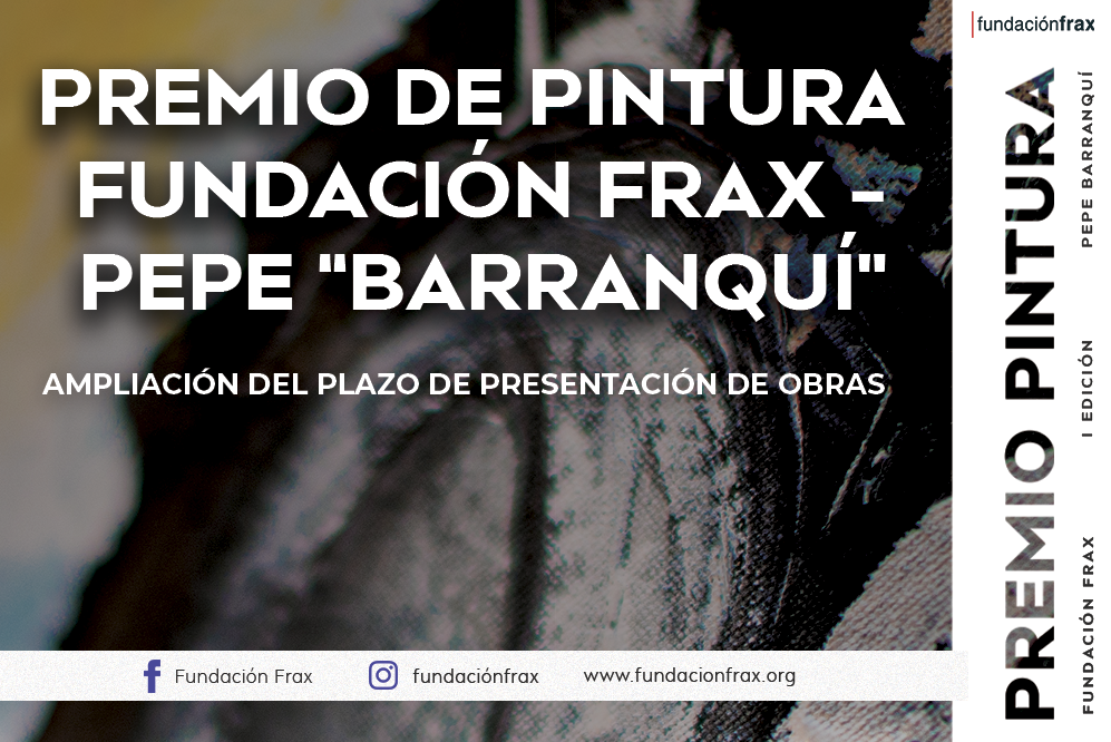 Fundación Frax Premio Pintura Cultura Arte Pepe Barranquí