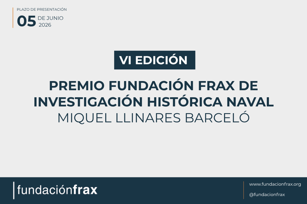 Fundación Frax cultura Miquel Llinares Barceló Premio Historia Armada Naval