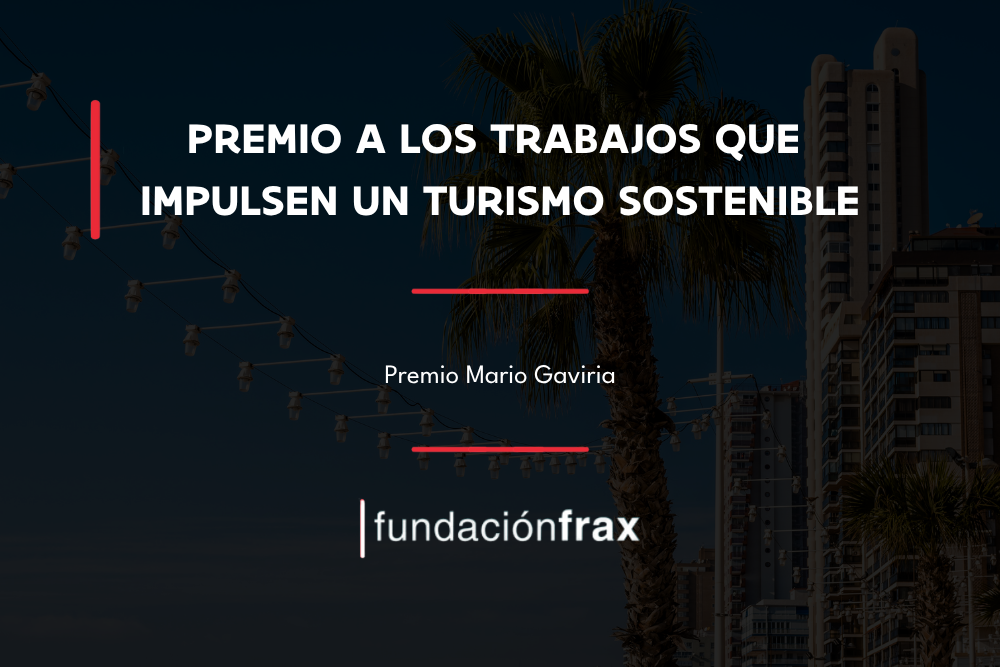 Fundación Frax Cultura Premio Mario Gabiria Turismo Benidorm Costa Blanca Armada